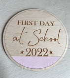 FIRST DAY OF SCHOOL PLAQUE - LAST ONE