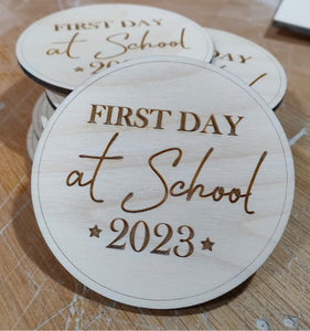 FIRST DAY OF SCHOOL PLAQUE - LAST ONE