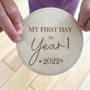 FIRST DAY OF YEAR 1 SCHOOL PLAQUE