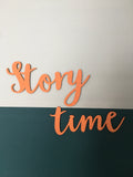 ITALIC STORY TIME SIGN