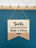 CUSTOMISED SANTA/ FATHER CHRISTMAS STOP HERE PLAQUE